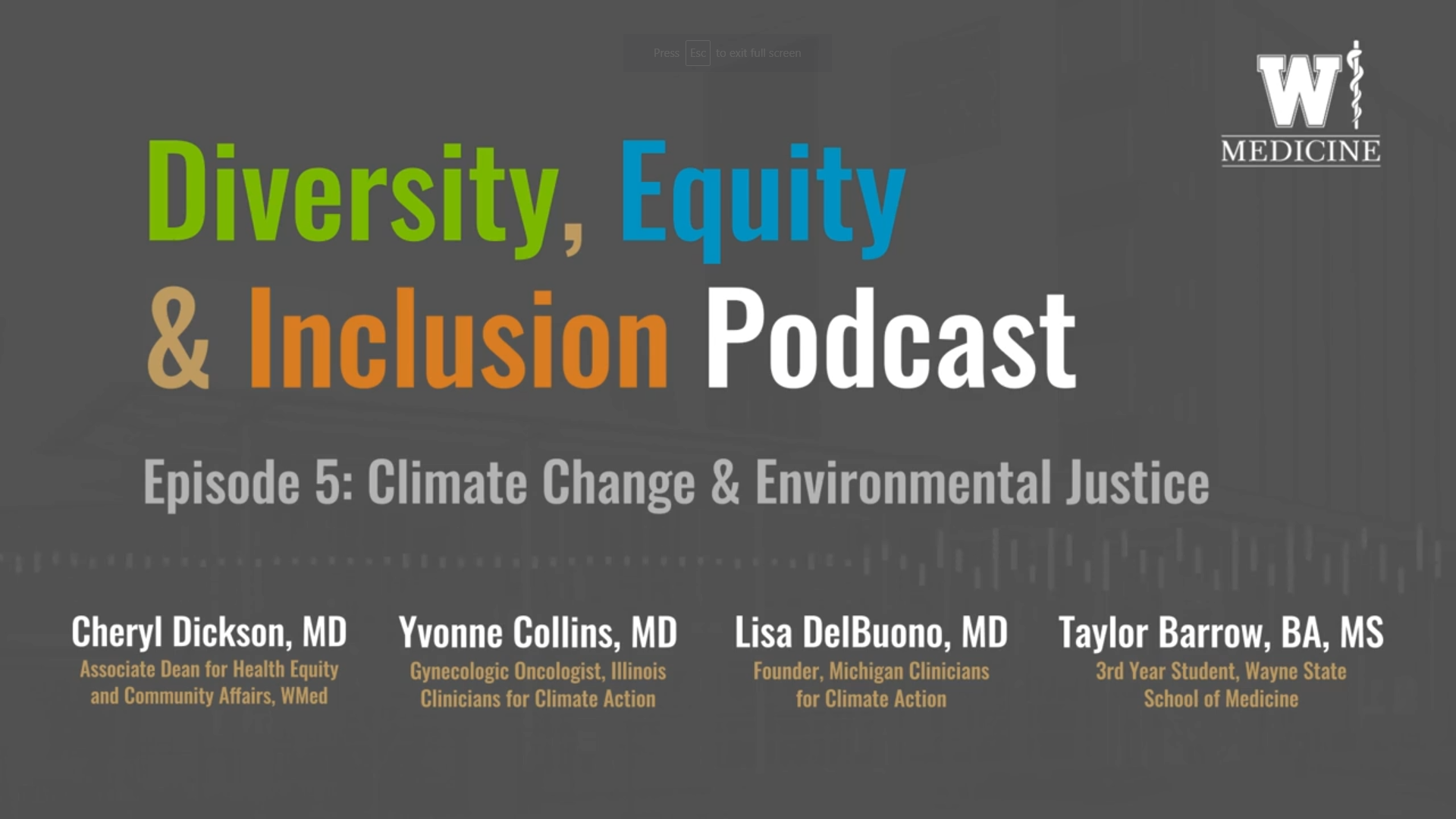 WMed Diversity, Equity, and Inclusiveness Podcast: Environmental Justice and Climate for Change Banner